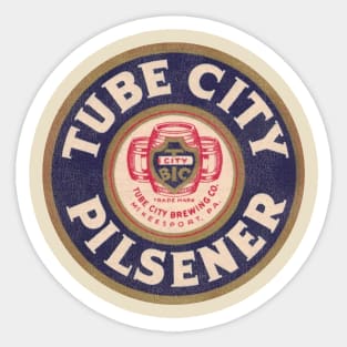 Tube City Pilsener Beer Retro Defunct Breweriana Sticker